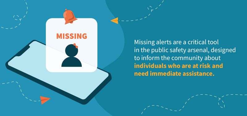 Understanding Missing Alerts: How They Work and How You Can Help